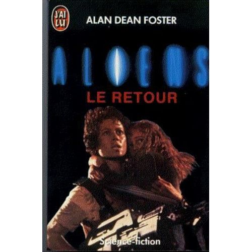 Aliens - Le Retour   de Foster Alan Dean  Format Poche 