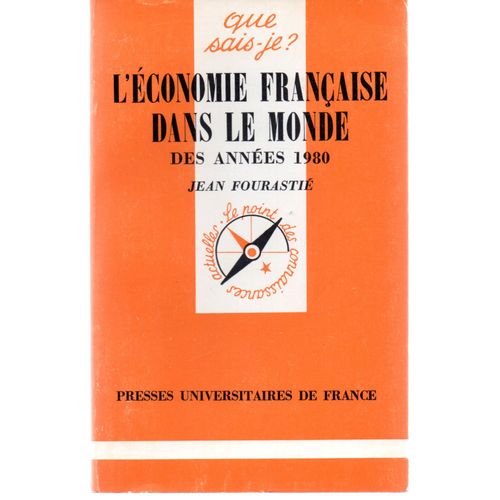 L'economie Franaise Dans Le Monde Des Annes 1980   de Jean Fourasti 