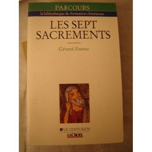 Les Sept Sacrements   de grard fourez  Format Broch 