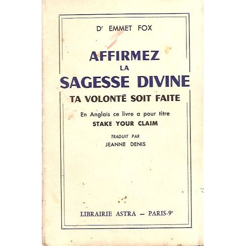 Affirmez La Sagesse Divine, Ta Volont Soit Faite.   de FOX EMMET