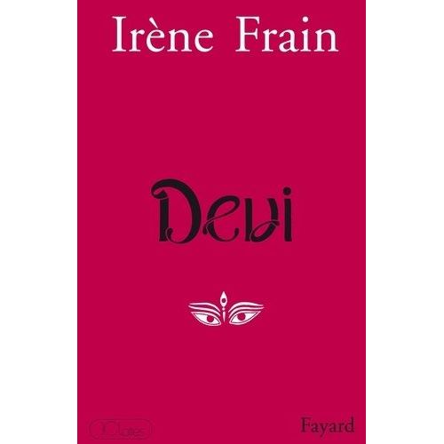 Devi - Rcit   de Frain Irne  Format Beau livre 