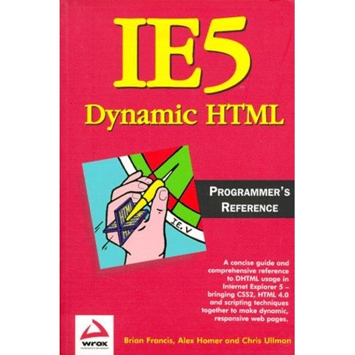 Ie5 Dynamic Html Programmer's Reference   de Francis Brian  Format Broch 