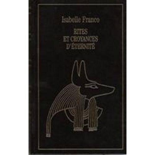 Rites Et Croyances D' Eternit   de isabelle franco  Format Beau livre 