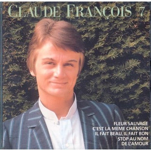 10 Ans De Chansons Vol. 7, 1970 - 1971 - Claude Franois