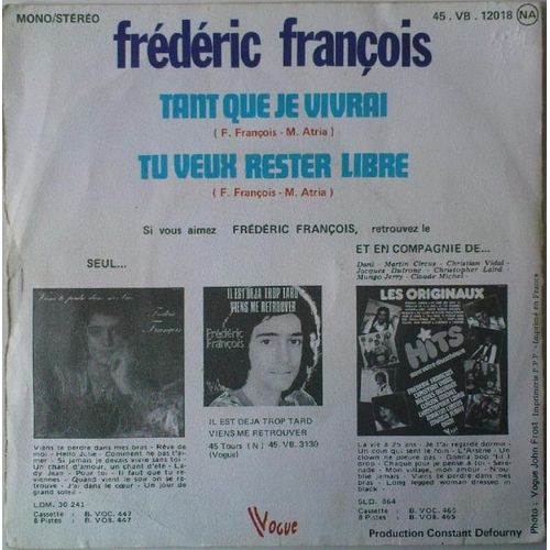 Tant Que Je Vivrai, Tu Veux Rester Libre - Frdric Franois