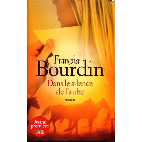 Dans Le Silence De L'aube   de Franoise, Bourdin  Format Broch 