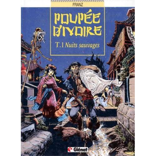 Poupe D'ivoire Tome 1 - Nuits Sauvages   de Franz null  Format Album 