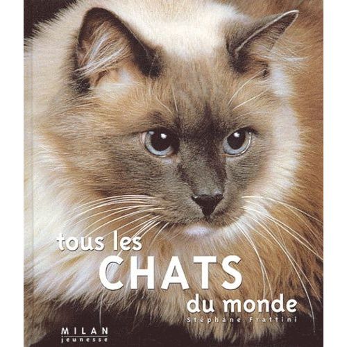 Tous Les Chats Du Monde   de stphane frattini  Format Album 