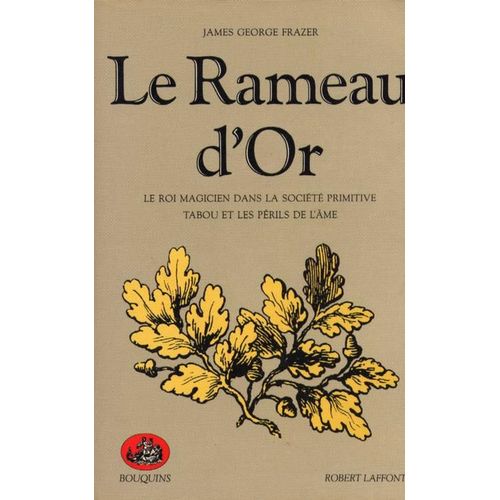 Le Rameau D'or - Tome 1, Le Roi Magicien Dans La Socit Primitive - Tabou Et Les Prils De L'me   de James George Frazer  Format Broch 