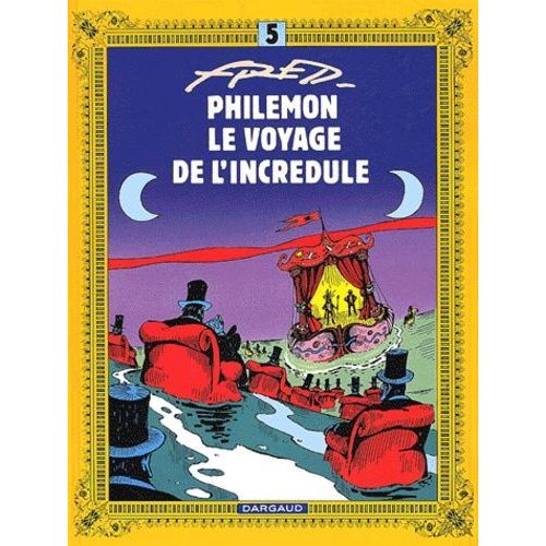 Philemon Tome 5 : Le Voyage De L'incredule   de Fred  Format Album 