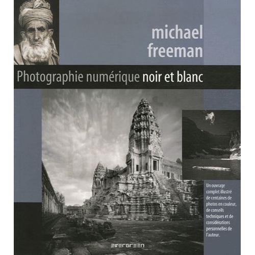 Photographie Numrique - Noir Et Blanc   de Michael Freeman  Format Broch 
