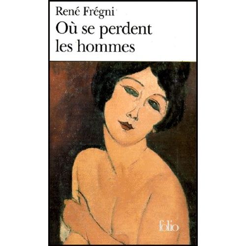 Ou Se Perdent Les Hommes    Format Poche 