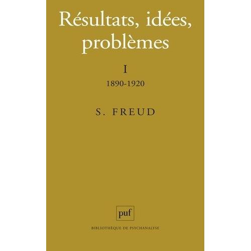 Rsultats, Ides, Problmes - Volume 1, 1890-1920   de sigmund freud  Format Broch 