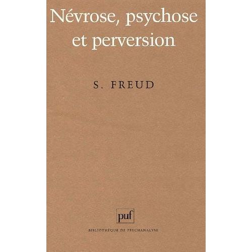 Nevrose, Psychose Et Perversion   de sigmund freud  Format Broch 
