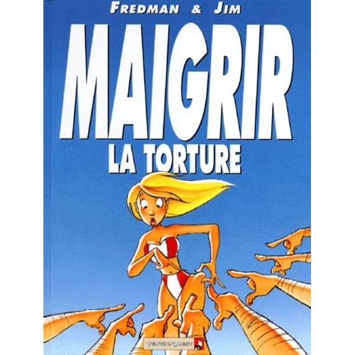 Maigrir, Le Supplice - Maigrir, La Torture    Format Album 