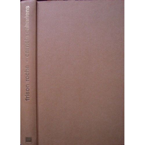 Carnets Sahariens - L'appel Du Hoggar Et Autres Mhares    Format Broch 