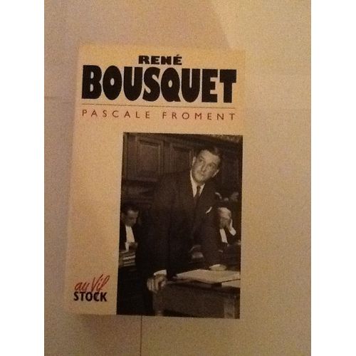 Rene Bousquet   de pascale froment  Format Beau livre 