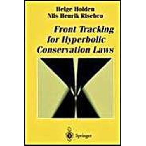 Front Tracking For Hyperbolic Conservation Laws   de Helge Holden 