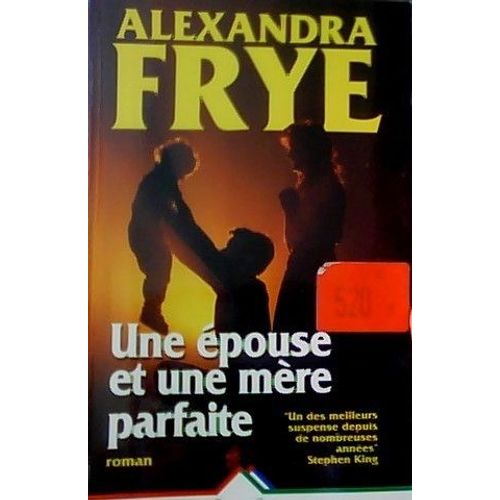 Une pouse Et Une Mre Parfaite   de alexandra frye  Format Broch 