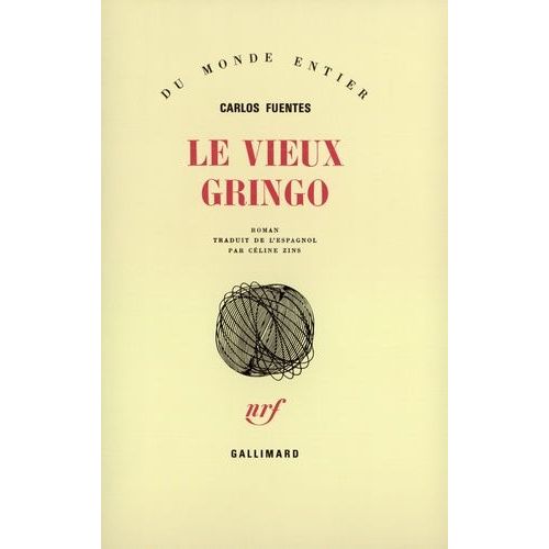 Le Vieux Gringo   de Fuentes Carlos  Format Beau livre 