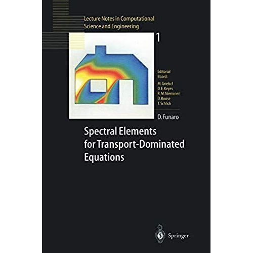 Spectral Elements For Transport-Dominated Equations   de Funaro Daniele  Format Broch 
