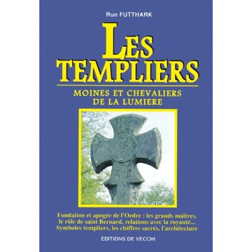Les Templiers - Moines Et Chevaliers De La Lumire   de Futthark Run  Format Broch 