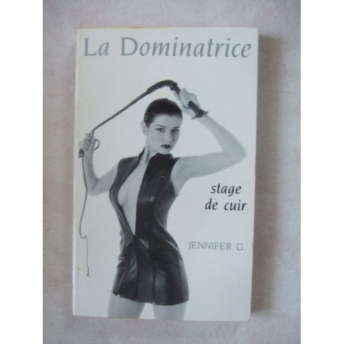 La Dominatrice, Stage De Cuir    Format Poche 