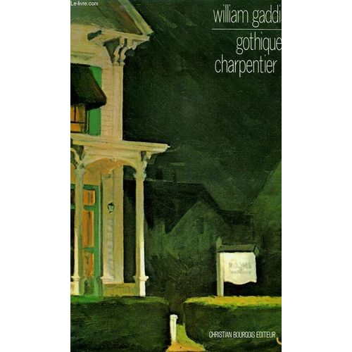 Gothique Charpentier   de william gaddis 
