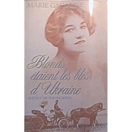 Blonds taient Les Bls D'ukraine    Format Beau livre 