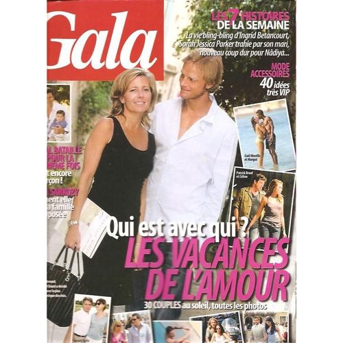 Gala  N 790 : Qui Est Avec Qui? Les Vacances De L'amour 30 Couples Au Soleil, Toutes Les Photos