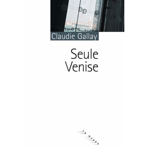 Seule Venise    Format Grand Format 