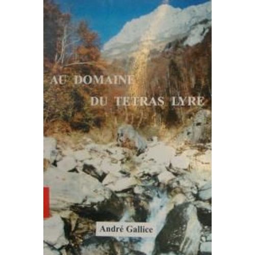 Au Domaine Du Ttras Lyre   de Gallice, Andr 