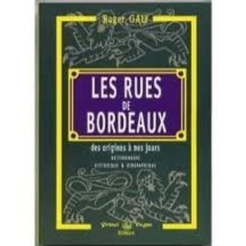 Rues De Bordeaux Ne   de Roger  Format Broch 