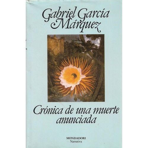 Cronica De Una Muerte Anunciada   de gabriel garcia marquez 