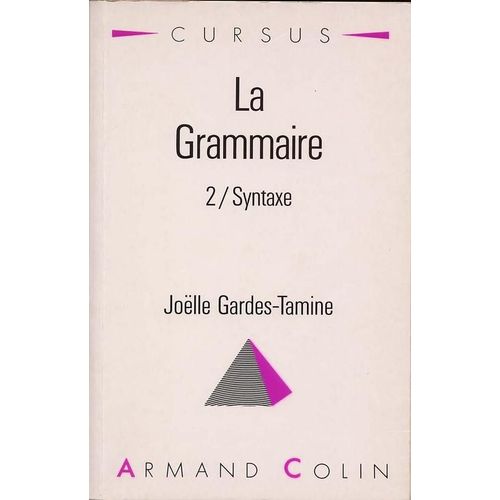 La Grammaire Tome 2 - Syntaxe    Format Broch 