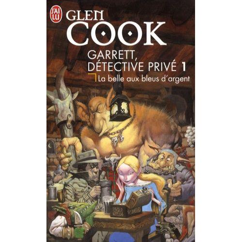 Garrett, Dtective Priv Tome 1 - La Belle Aux Bleus D'argent   de glen cook  Format Poche 