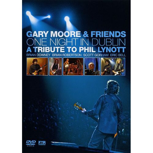 Gary Moore & Friends - One Night In Dublin : A Tribute To Phil Lynott de Aubrey Powell