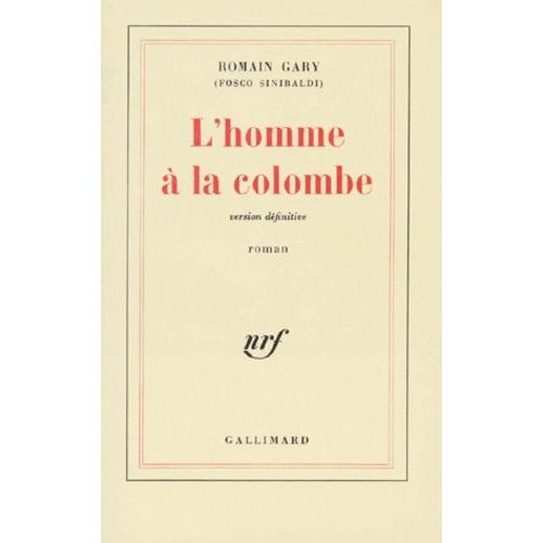 L'homme A La Colombe - Version Definitive   de Gary Romain  Format Beau livre 