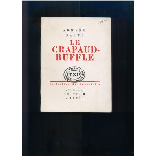 Le Crapaud-Buffle   de armand gatti 