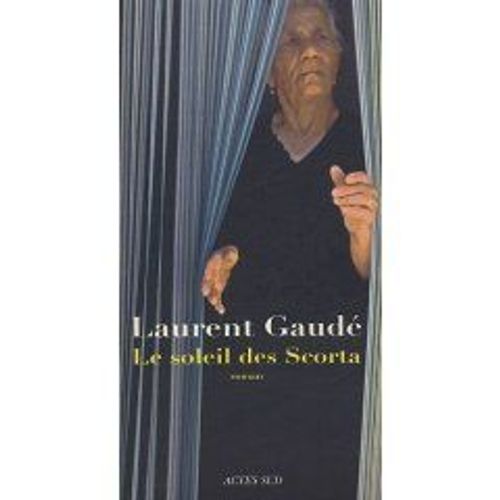 Le Soleil Des Scorta.   de laurent gaud