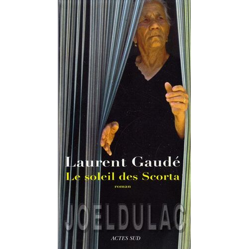 Le Soleil Des Scorta - Roman   de Gaud, Laurent 