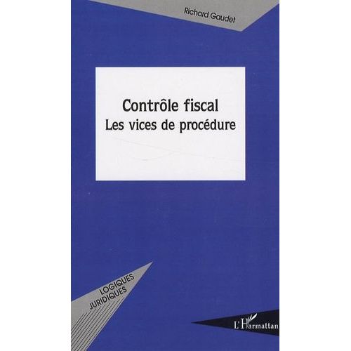 Contrle Fiscal - Les Vices De Procdure    Format Broch 