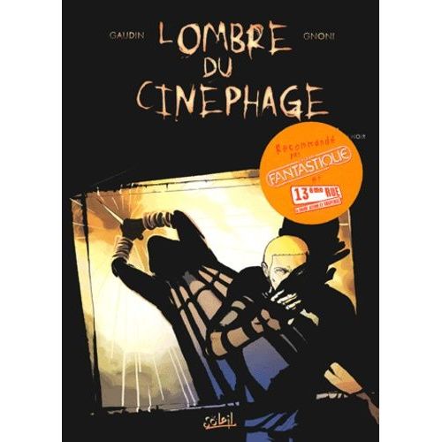 L'ombre Du Cinphage Tome 1 -Fondu Au Noir    Format Album 
