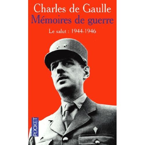 Mmoires De Guerre - Tome 3, Le Salut (1944-1946)    Format Poche 