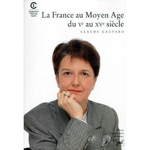 La France Au Moyen Age Du Ve Au Xve Sicle   de Gauvard Claude  Format Reli 
