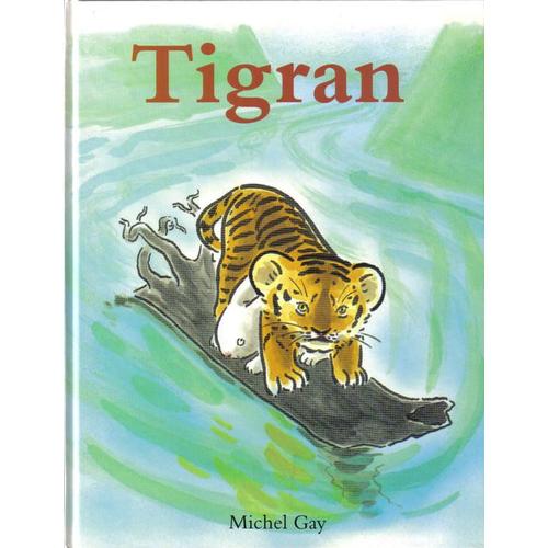 Tigran   de michel gay  Format Beau livre 