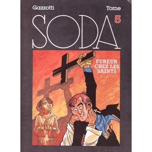 Soda Tome 5 : Fureur Chez Les Saints (dition Originale / Premire dition, Avec Embotage + Livret)   de Gazzotti, ?  Format Bote 