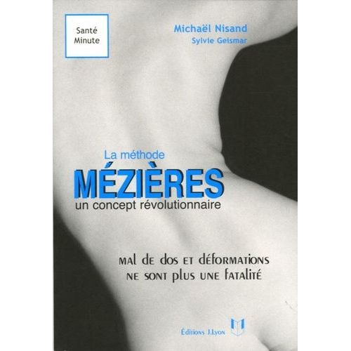La Mthode Mzires Un Concept Rvolutionnaire - Mal De Dos Et Malformations Ne Sont Plus Une Fatalit    Format Broch 