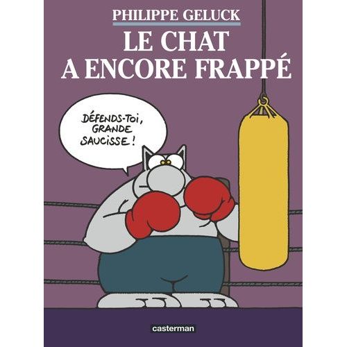 Le Chat Tome 13 - Le Chat A Encore Frapp   de Geluck Philippe  Format Album 