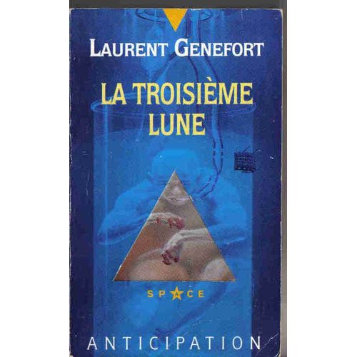 La Troisime Lune   de laurent genefort  Format Poche 